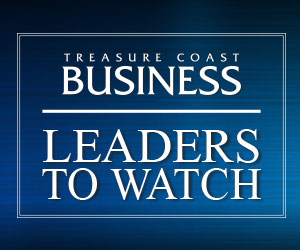 Treasure Coast Business Leaders to Watch 2022